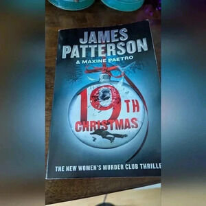 A Women's Murder Club Thriller: The 19th Christmas (Series #19) (Paperback) EUC